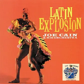 Latin Explosion by Joe Cain