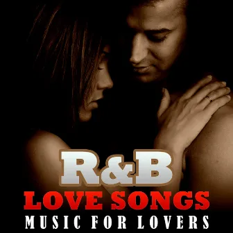 R&B Love Songs - Music for Lovers by Swagu