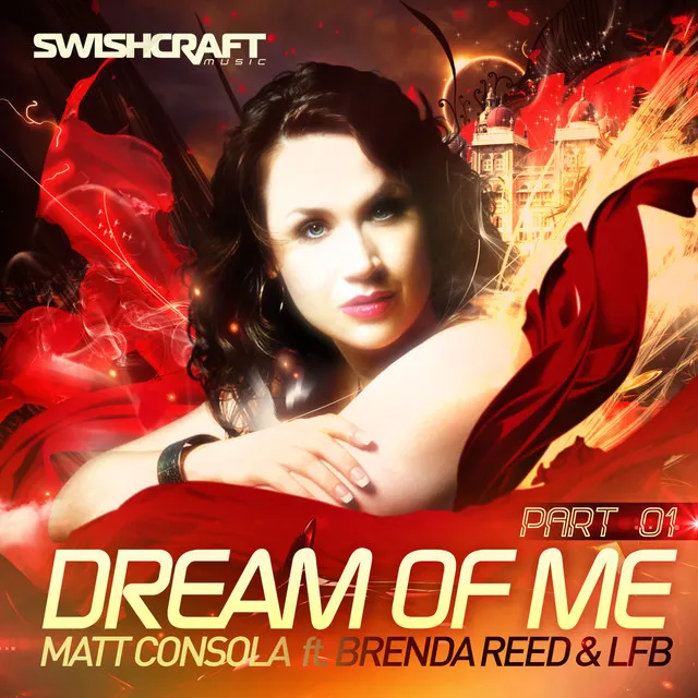 Dream of Me - Matt Consola & LFB Swishcraft Anthem Mix