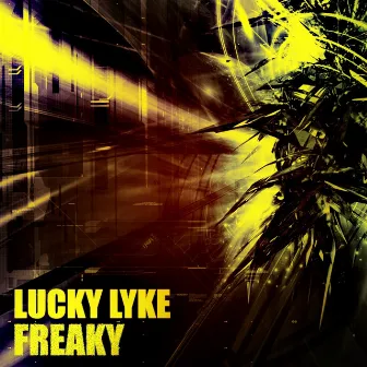 Freaky by Lucky Lyke