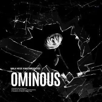 Ominous by Wolk Nege