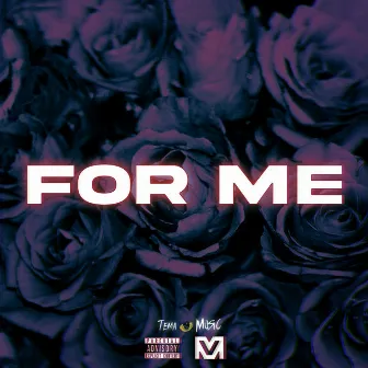 For Me by Mv