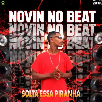 Solta Essa Piranha by Novin No Beat