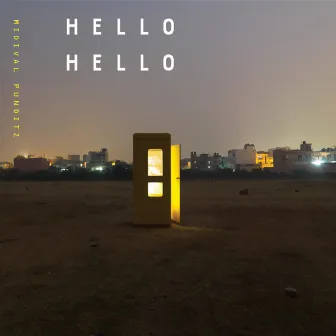 Hello Hello by Midival Punditz