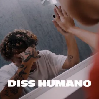 Diss Humano by BGLM