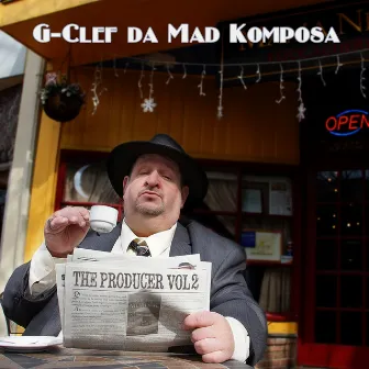 G-Clef da Mad Komposa Presents: The Producer, Vol. 2 by G-Clef Da Mad Komposa