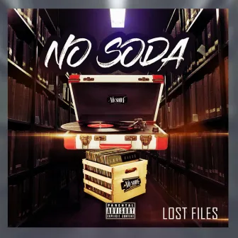 Da Lost Files by No Soda