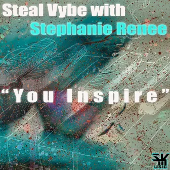 You Inspire by Stephanie Renee