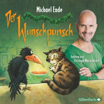 Der satanarchäolügenialkohöllische Wunschpunsch - Die Lesung by Michael Ende