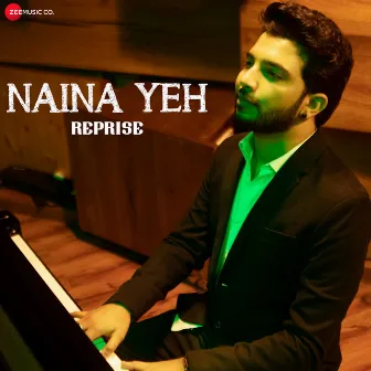 Naina Yeh (Reprise) by Piyush Shankar