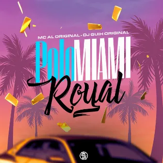 Polo Miami Royal by MC AL Original