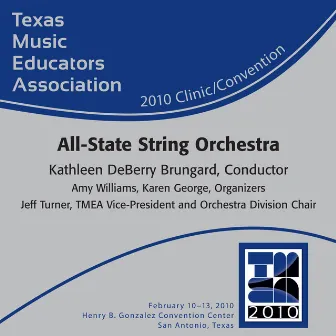 Texas Music Educators Association 2010 Clinic and Convention - Texas All-State String Orchestra by Kathleen DeBerry Brungard