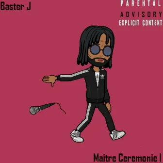 Maître cérémonie (Episode I) by Baster J