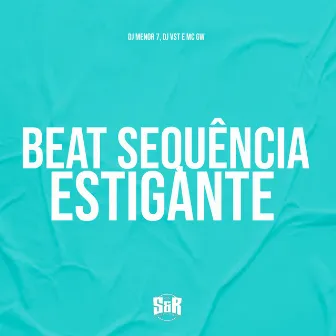 Beat Sequência Estigante by DJ VST