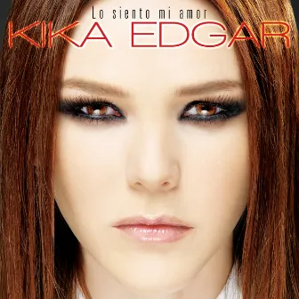 Lo Siento Mi Amor by Kika Edgar