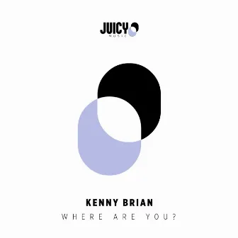 Where are you? by Kenny Brian