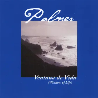 Ventana De Vida by Palmer