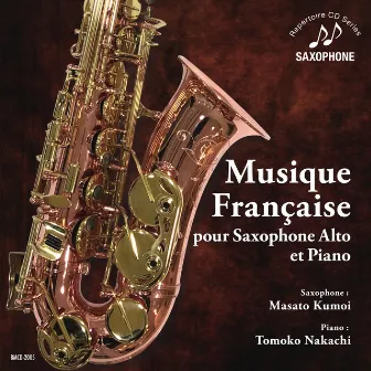 Musique Française pour Saxophone Alto et Piano by Masato Kumoi