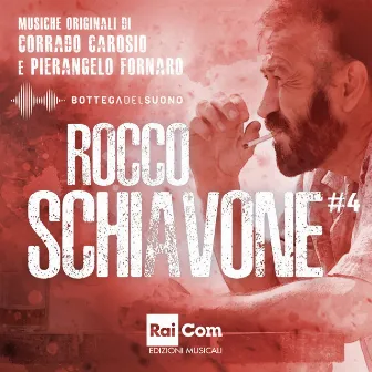 Rocco Schiavone #4 (Colonna sonora della serie tv) by Corrado Carosio