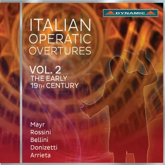 Italian Operatic Overtures, Vol. 2: The Early 19th Century by Massimiliano Carraro