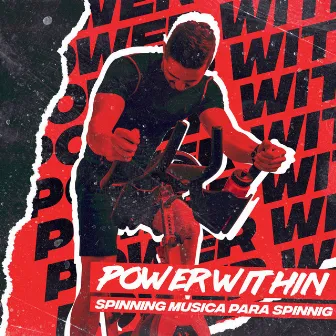 Power Within by Spinning Musica para Spinnig