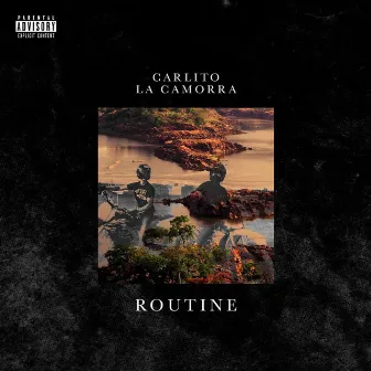 Routine by Carlito