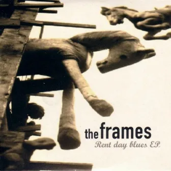 Rent Day Blues - EP by The Frames