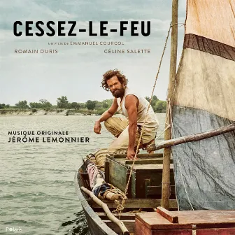 Cessez-le-feu (Original Motion Picture Soundtrack) by Jérôme Lemonnier