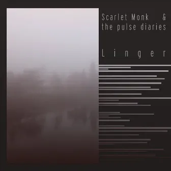 Linger by Scarlet Monk