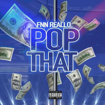 Pop That by FNN Reallo