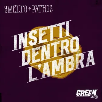 Insetti dentro l'ambra by Pathos