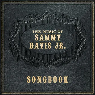 Sammy Davis Jr. - Songbook by Sammy Davis Jr.