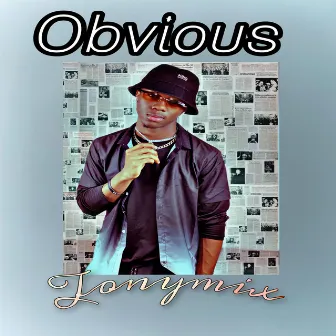 OBVIOUS (2021 Remastered Version) by TonyMix