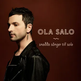 Snodda sånger till Salo by Ola Salo