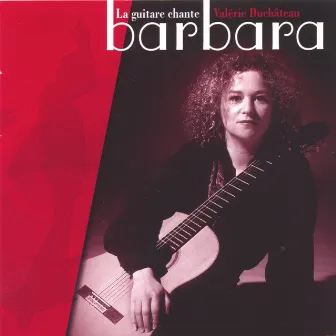 La guitare chante Barbara by Valérie Duchâteau