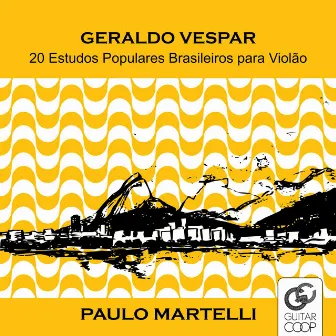 20 Estudos Populares Brasileiros para Violão de Geraldo Vespar by Paulo Martelli