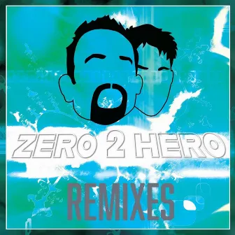 Zero 2 Hero Remixes by BerkhouseSnyder