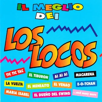 Il Meglio Dei Los Locos by Los Locos