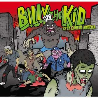 Esta Ciudad Ardera by Billy The Kid