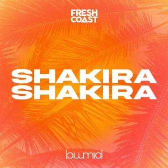 Shakira Shakira by Fresh Coast