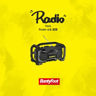 Radio by Banty Foot