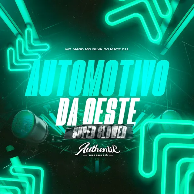 Automotivo da Oeste (Super Slowed)