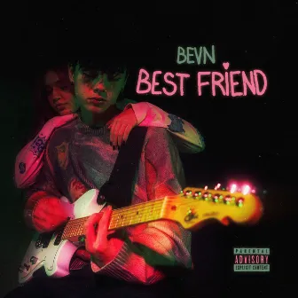 Best Friend by BEVN