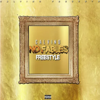 No Fables Freestyle by Vino