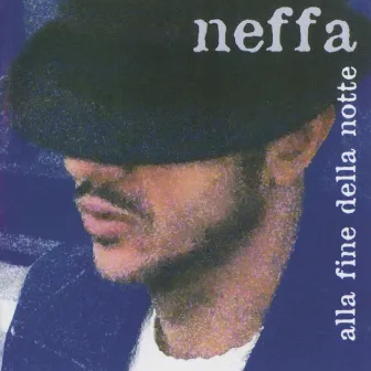 Alla Fine Della Notte by Neffa