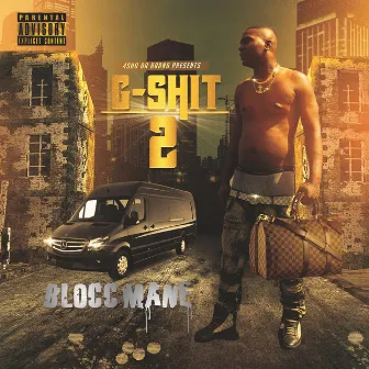 G Shit 2 by Blocc Mane