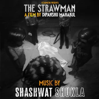 The Strawman by Shashwat Shukla