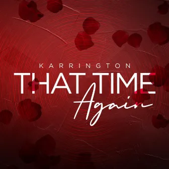 That Time Again by Karrington