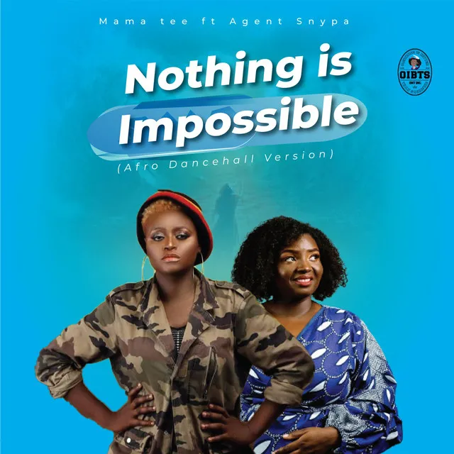 Nothing is Impossible - Afro Dancehall Version