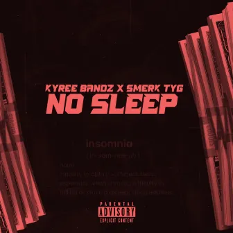 No Sleep (Deluxe) by Smerk TyG